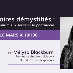 Webinaire – Biosimilaires démystifiés: Comprendre pour mieux soutenir la pharmacie
