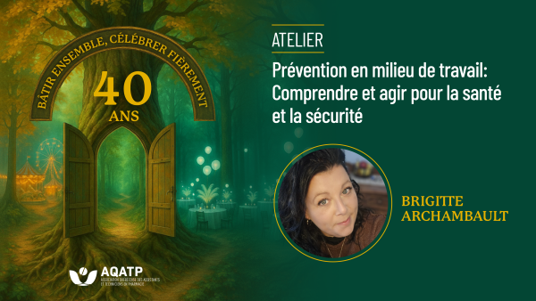 Formation : Prévention en milieu de travail : Comprendre et agir pour la santé et la sécurité